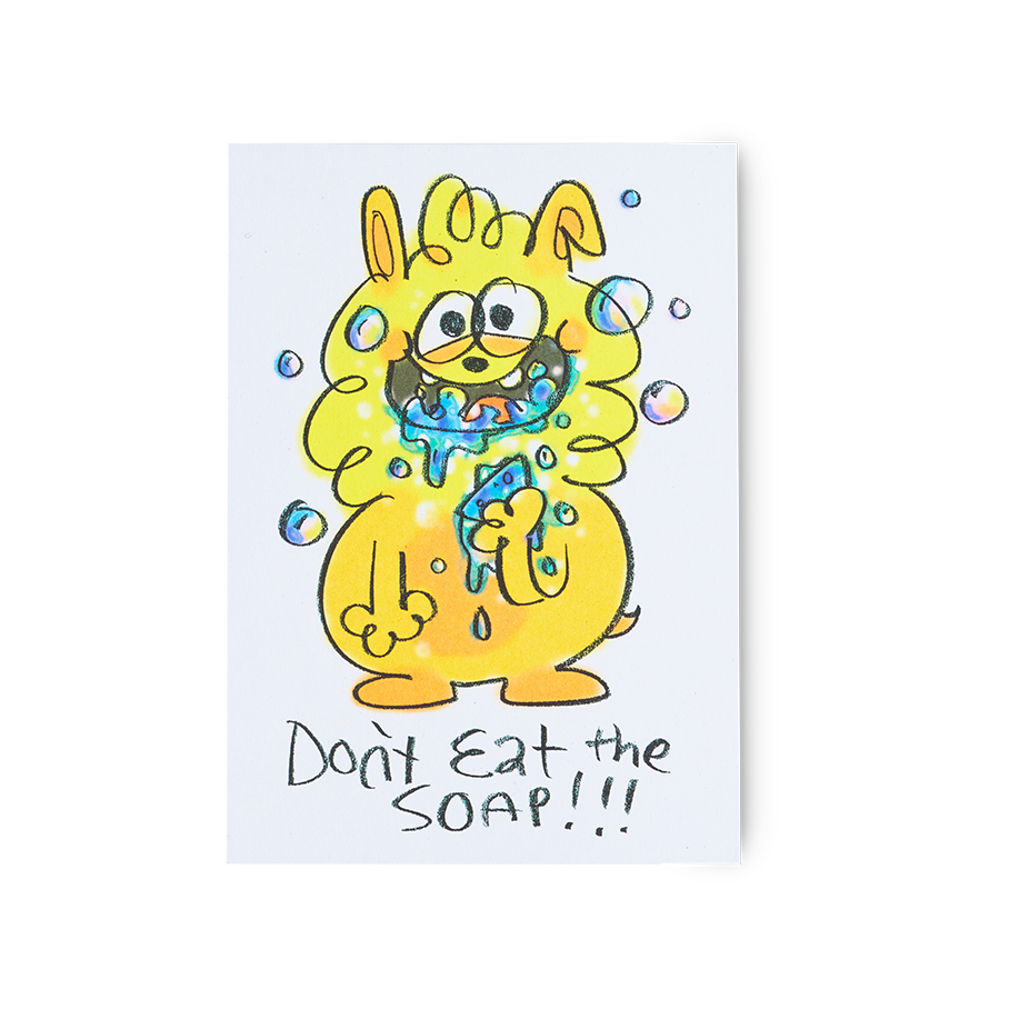 Don't Eat the Soap!!! - 14.8cm x 10.5cm